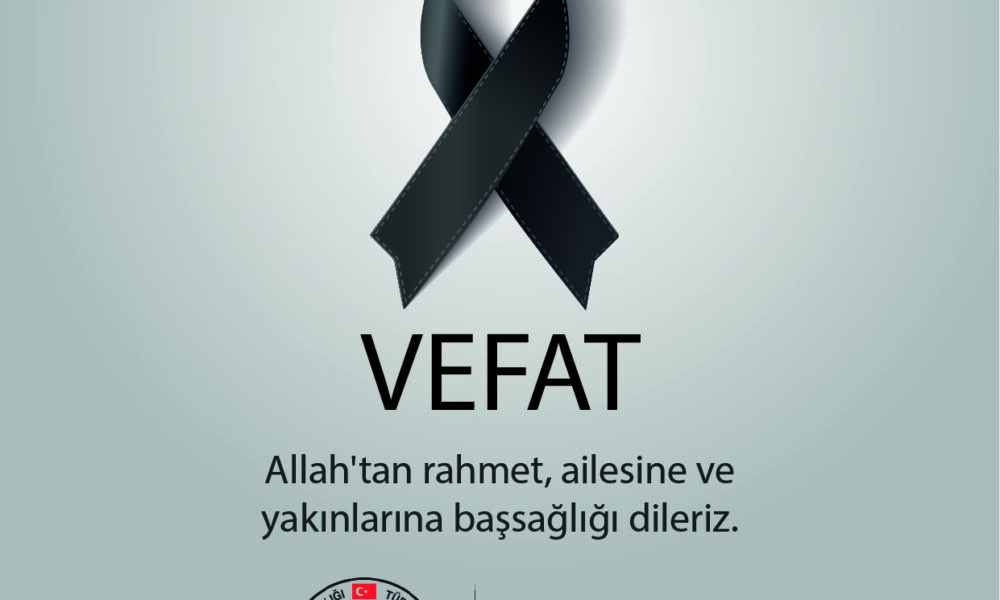 VEFAT & BAŞSAĞLIĞI